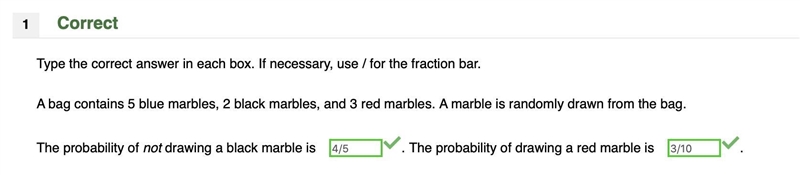 Type the correct answer in each box. If necessary, use / for the fraction bar. A bag-example-1