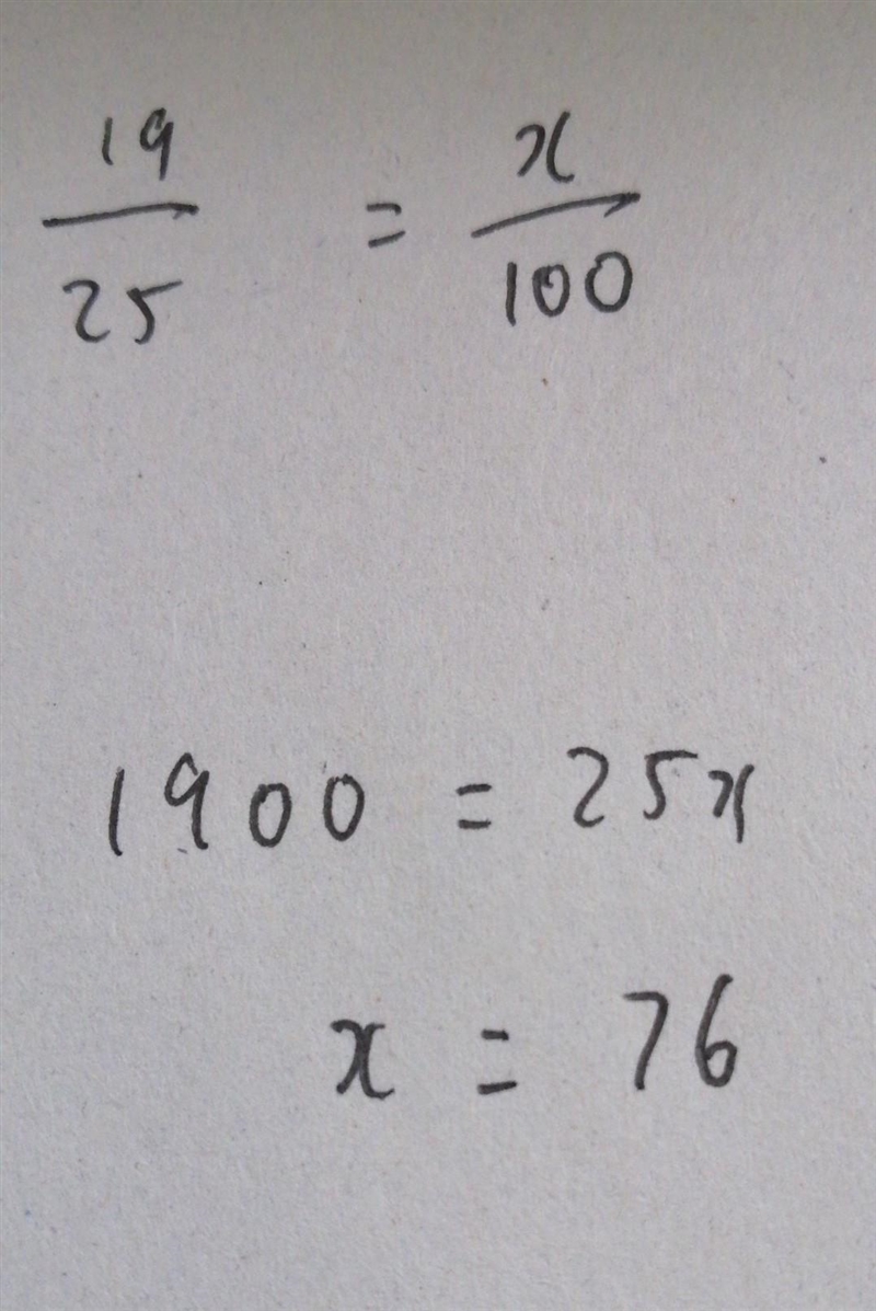 19÷25=x÷100 Cross multiply-example-1