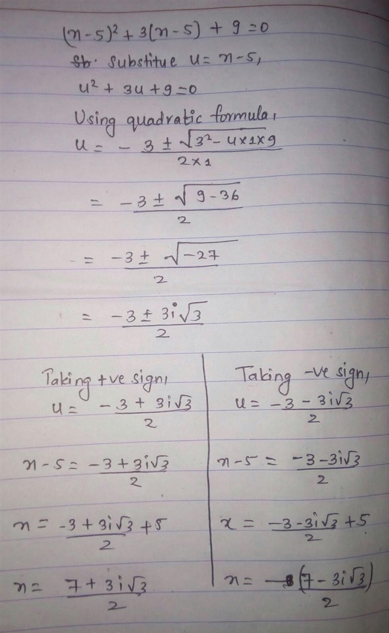 What is the solution for the equation (x-5)^2+3(x-5)+9=0 Use u substitution and the-example-1