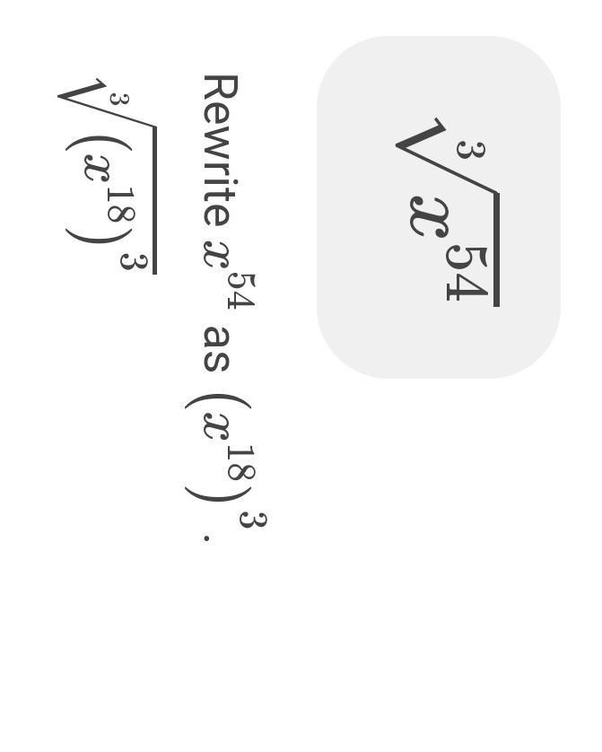 Find the cube root of x^54.​-example-1