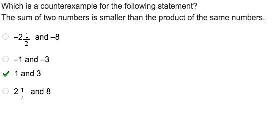 Which is a counterexample for the following statement? The sum of two numbers is smaller-example-1