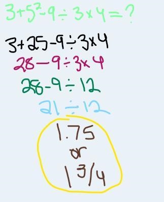 Simplify the expression show all of your work 3+5 squared -9÷3×4= Please help-example-1