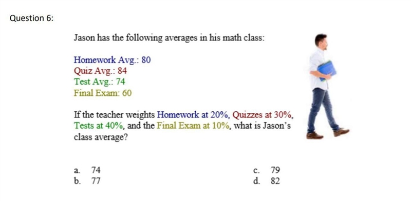 Jarvis has the following averages in his math class: Homework Avg: 93 Quiz Avg: 82 Test-example-1