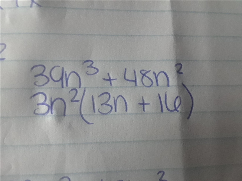 Find the common factor of the following monomials 39n^3 and 48n^2-example-1