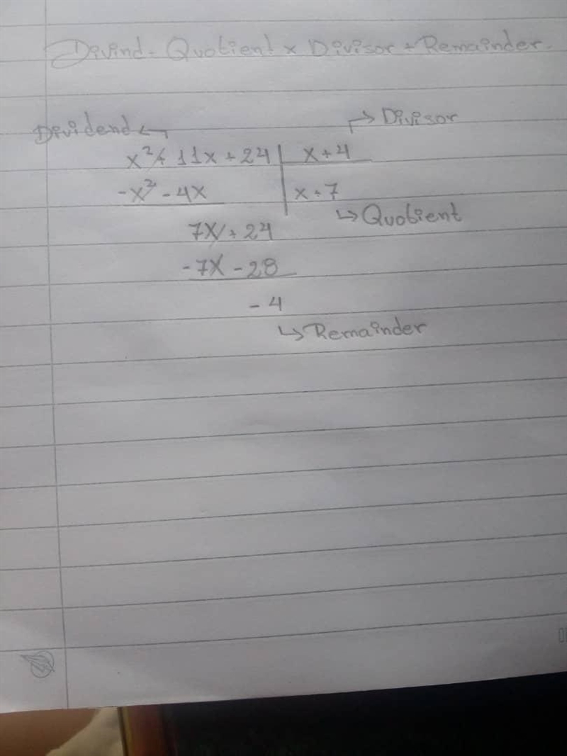 Divide. (x2 +11x+24) =(x+4) Your answer should give the quotient and the remainder-example-1