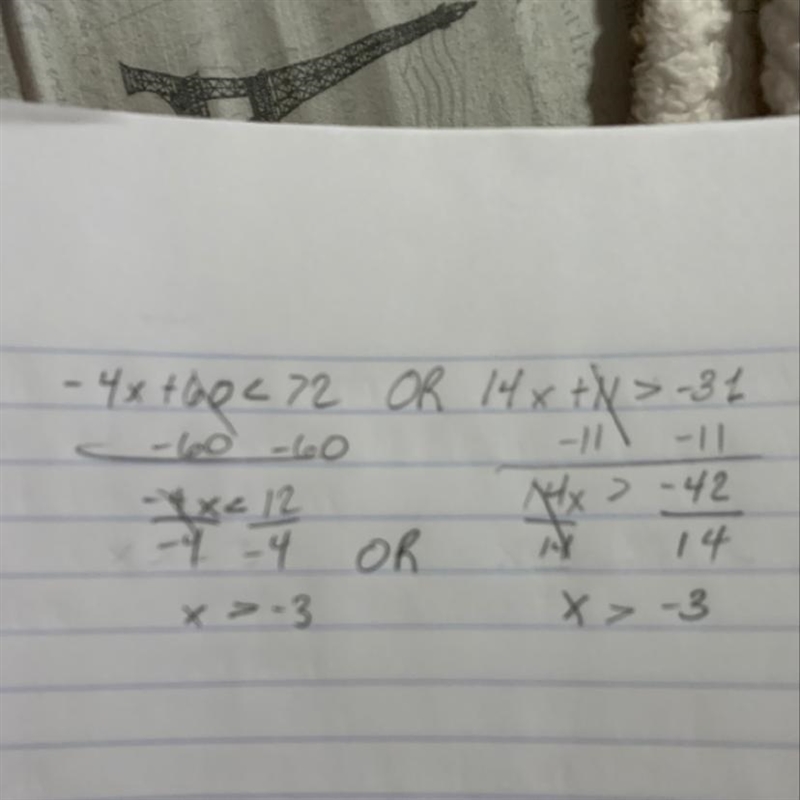 -4x+60 greater than 72 OR 14x+11less than -31-example-1