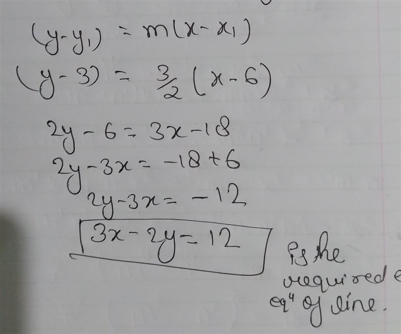 A line passes through the point (6,3) and has a slope of 3/2. Write an equation point-example-2