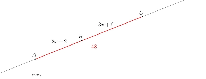 Points A, B, and C are collinear and B lies between A and C. If AC = 48, AB = 2x + 2, and-example-1