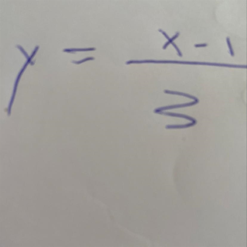 X=3y+1 Solve for y (you don't have to show the work)-example-1