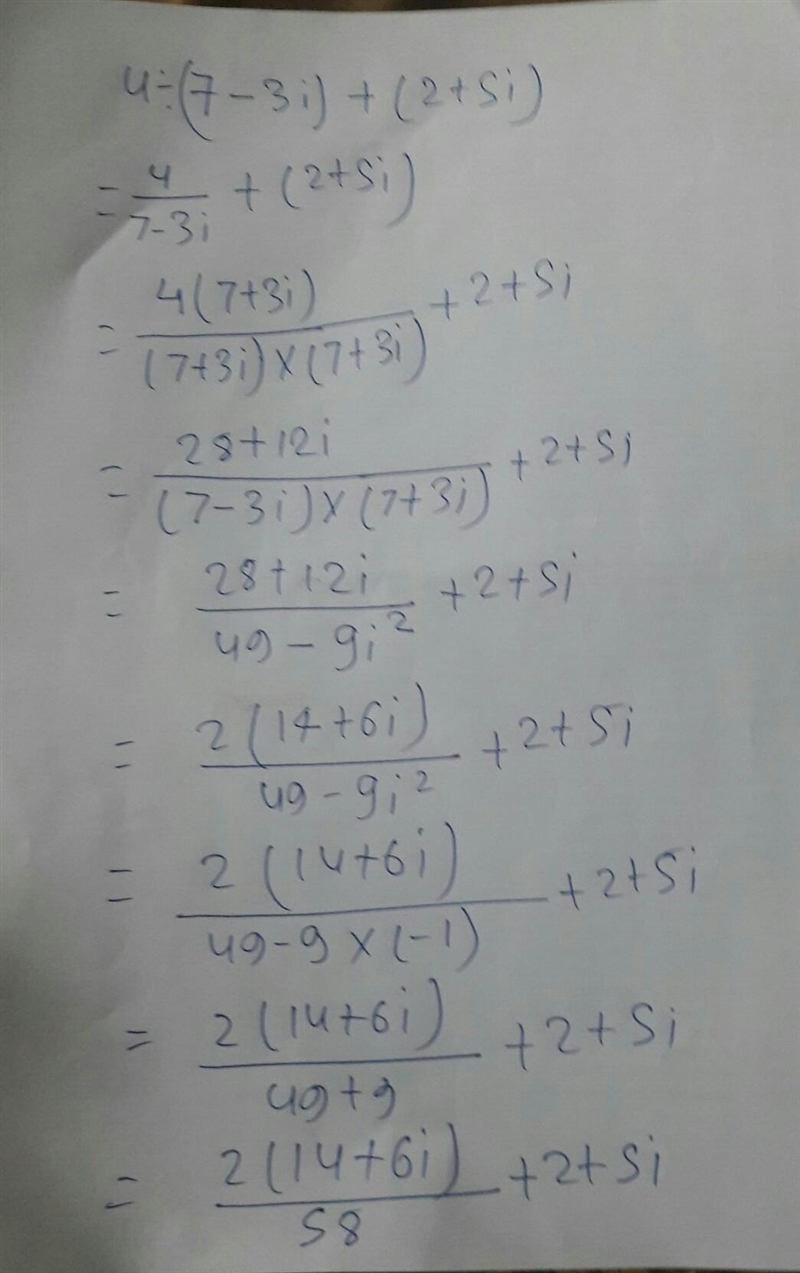 Square root of 4/(7-3i)+(2+5i)-example-1