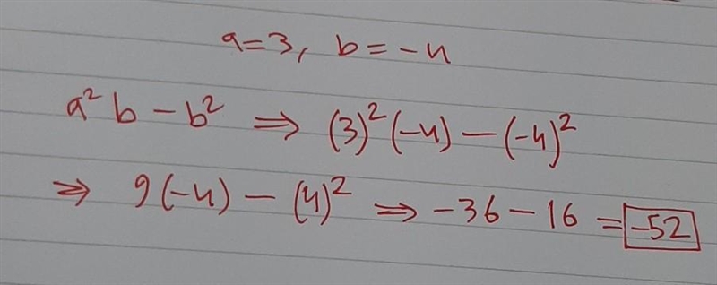 5. Evaluate if a = 3, b = -4 a²b-b²​-example-1