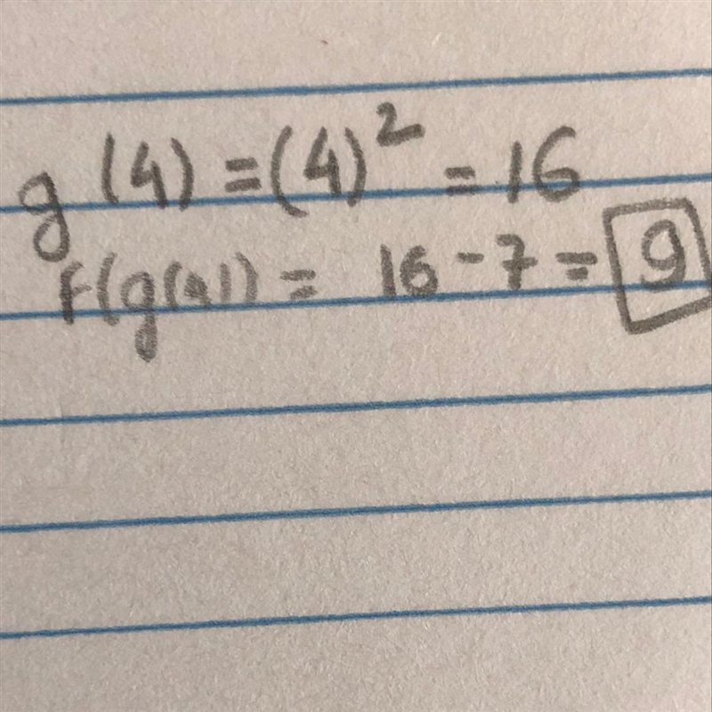 Given f(x)=x-7 and g(x)=x2 find f(g(4))-example-1