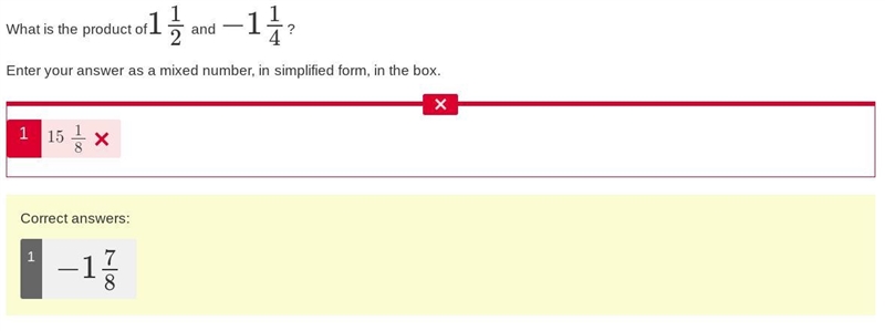 What is the product of 1 1/2 and -1 1/4 Enter your answer as a mixed number, in simplified-example-1