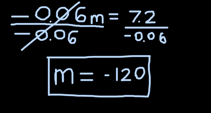 -0.06 m = 7.2 m = what is m equal to.-example-1