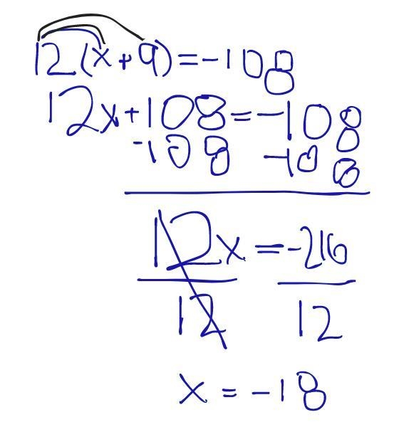 What is 12(x+9)=-108-example-1