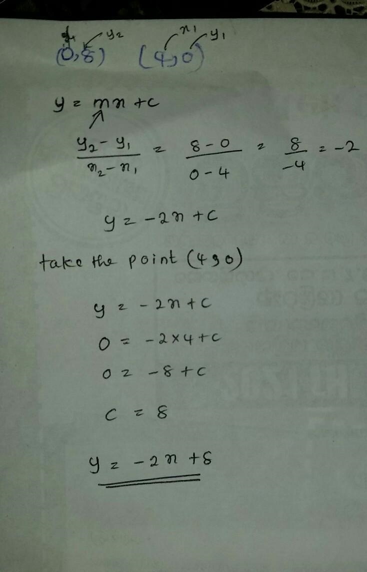 What is an equation of the line that passes through (0, 8) and (4, 0)? y = -2x + 4 y-example-1