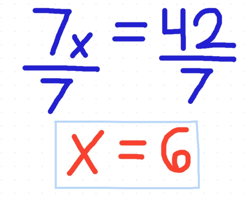 Solve 7x = 42 show your work help plz-example-1