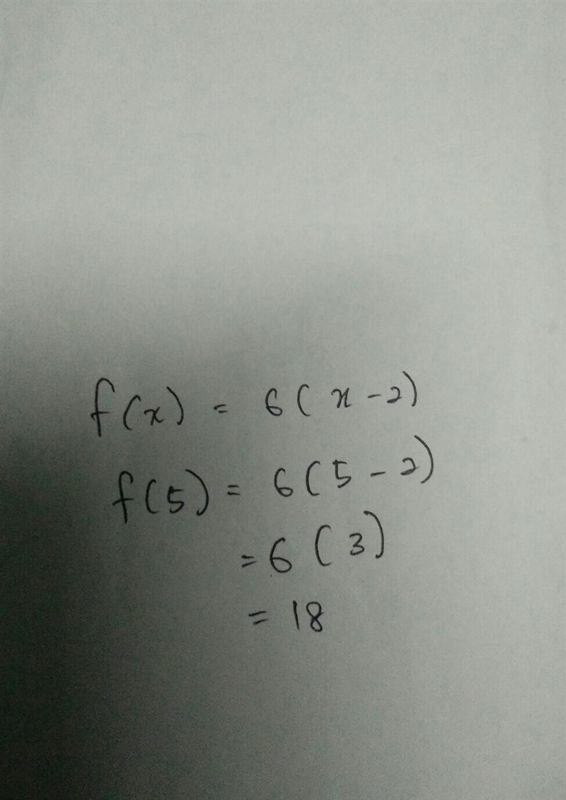 If f(x) = 6(x − 2), find f(5). 18 36 108 216-example-1