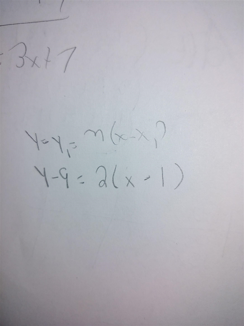 Passes through (1,9), slope = 2 write an equation in point slope from and slope intercept-example-1