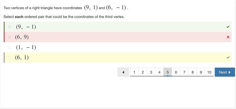 two vertices of a right triangle have coordinates (9,1) and (6,-1) select each ordered-example-1