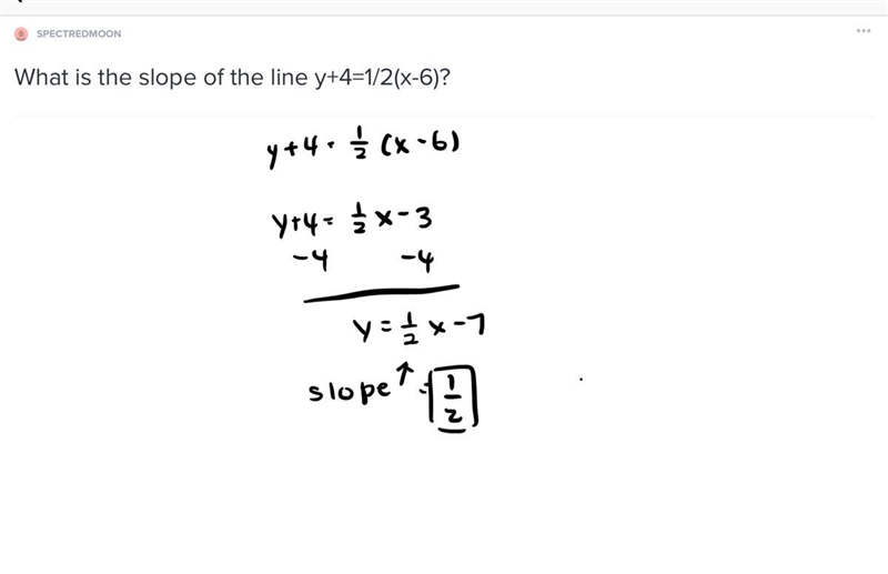 What is the slope of the line y+4=1/2(x-6)?​-example-1