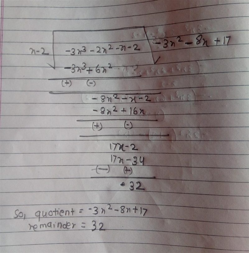 -3x^(3) - 2x^(2) - x -2 divided by x-2 using long division u you must show steps or-example-1