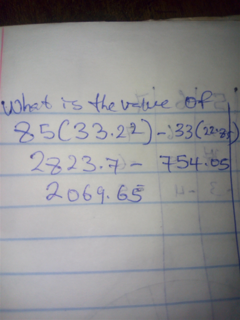 What is the value of 85(33.22) - 33(22.85)?​-example-1