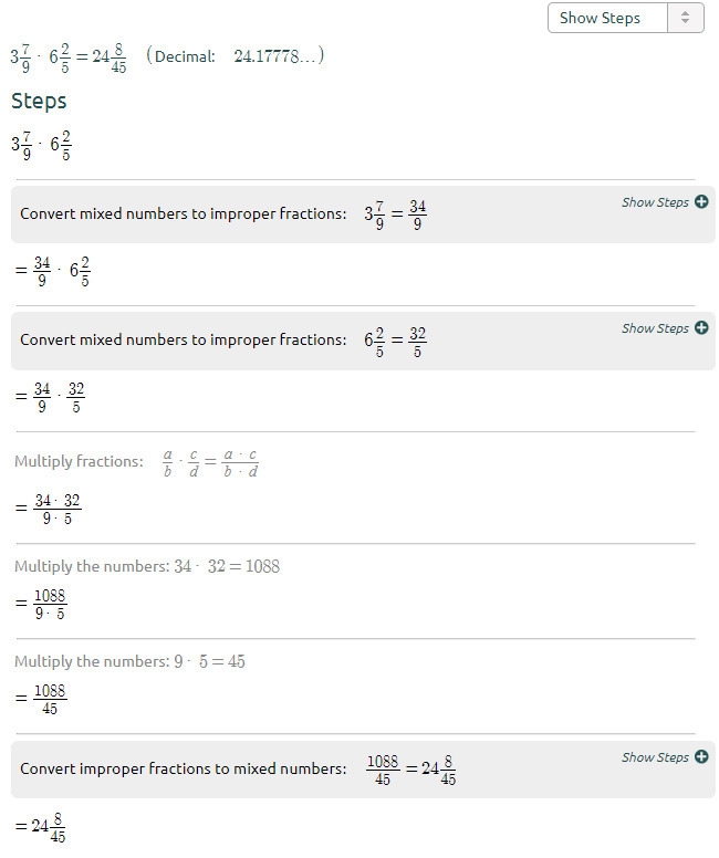 Hey please help what is 3 7/9 x 6 2/5. full explanation thanks-example-1