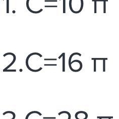 Evaluate C=2 π r, for r=8 1. C=10 π 2.C=16 π 3.C=28 π 4.C=16-example-1