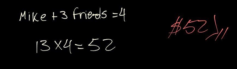 mike and his three friends decided to divide the bill evenly. If each person paid-example-1