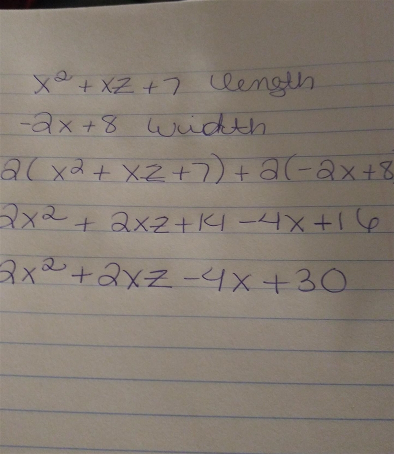 What is the perimeter of a rectangle x^2+zx+7 length and -2x+8 width-example-1