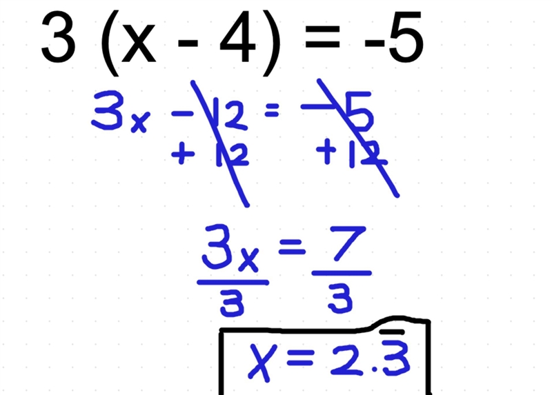 Solve 3(x - 4) = -5 for x.​-example-1