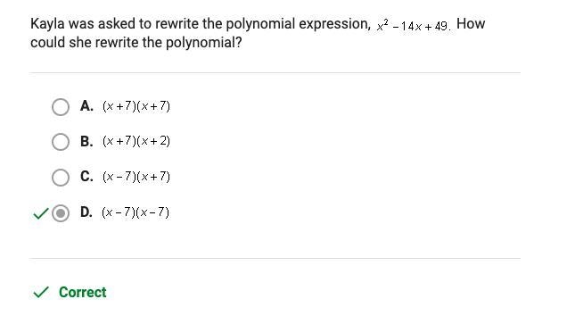 Kayla was asked to rewrite the polynomial expression x2-14x+49-example-1