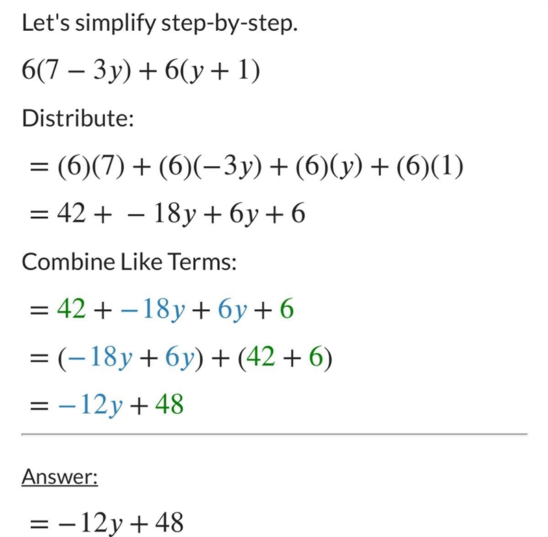 Simplify to create an equivalent expression. 6(7-3y)+6(y+1) Choose 1 answer A)12y-example-1