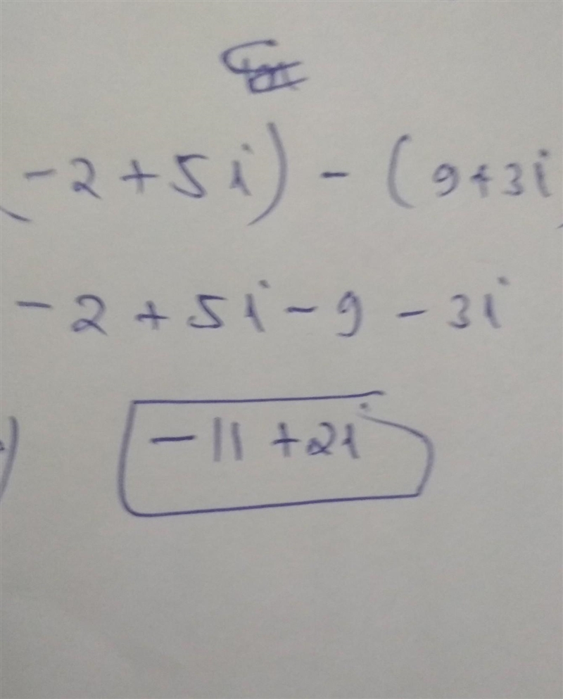 What is the difference of the complex numbers below? (-2+5i) - (9+3i) A. -11+8i B-example-1