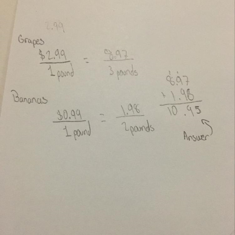 Mr. Westnoticed grapes were priced at $2.99 per pound, and bananas were priced at-example-1