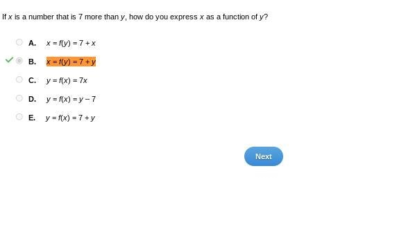 If x is a number that is 7 more than y, how do you express x as a function of y? A-example-1