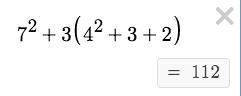 = 7 2 +3(4 2 +3+2)=7, squared, plus, 3, left parenthesis, 4, squared, plus, 3, plus-example-1