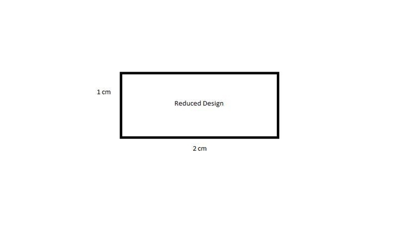 The scale factor from the original design to the reduced is 1/2 draw the reduced design-example-1