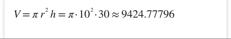 What’s the volume of the cylinder with a radius of 10 and a height of 30?-example-1