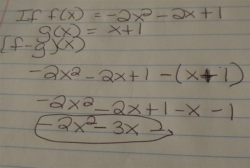 If f(x)=-2x^2-2x+1 and g(x)=x+1 find (f-g)(x)-example-1