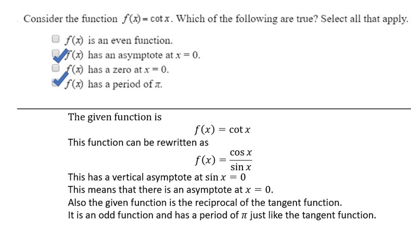 Consider the function f()- cot x. Which of the following are true? Select all that-example-2