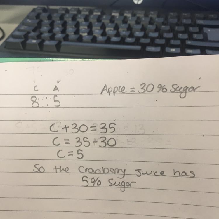 Mary mixed 8 L cranberry juice into 5L of apple juice that had 30% sugar . if the-example-1