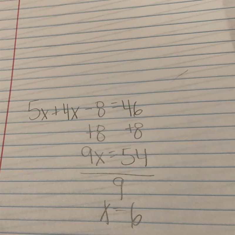 5x + 4x - 8 = 46 Solve the equation.Check your solution. (simplify your answer)-example-1