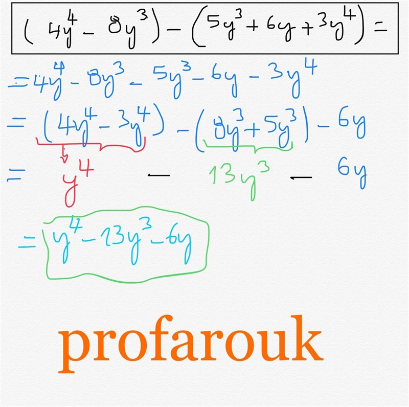 Subtract (5y3 + 6y + 3y4) from (4y4 - 8y3)-example-1