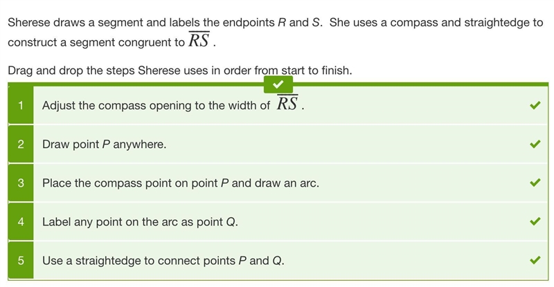 Sherese draws a segment and labels the endpoints R and S. She uses a compass and straightedge-example-1