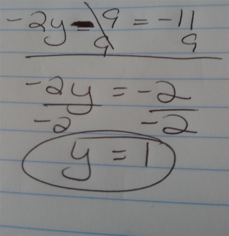 Which value of y makes the equation true? -2y - 9 =-11 A. -10 c. 1 D. 10-example-1