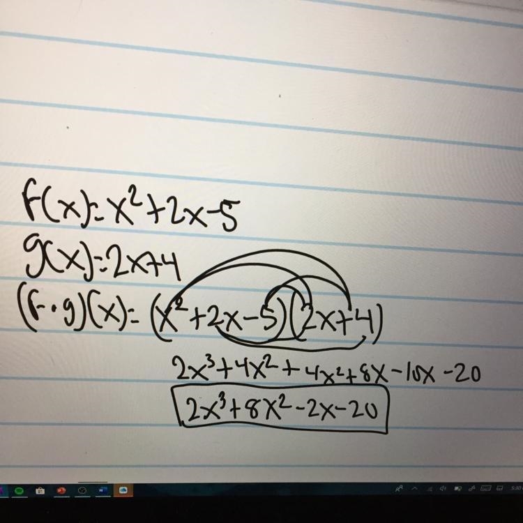 If f x = x2 + 2x − 5 and g x = 2x + 4, what is (f · g)(x) ?-example-1