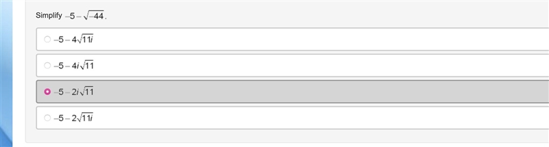 Simplify negative 5 minus the square root of negative 44-example-1