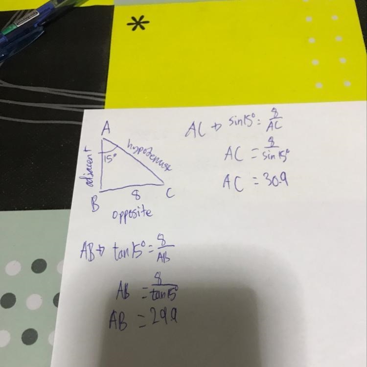 - of Right Triangles The measure of angle A is 15°, and the length of side BC is 8. What-example-1